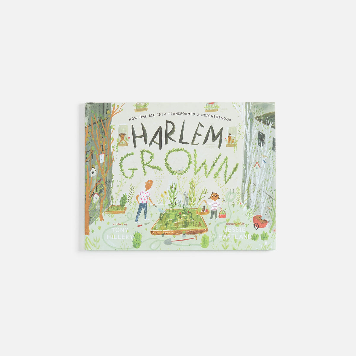 Simon & Schuster Harlem Grown: How One Big Idea Transformed a Neighbor